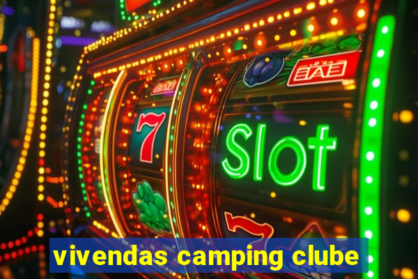 vivendas camping clube